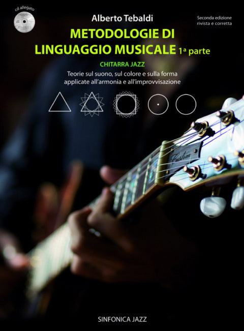 METODOLOGIE DEL LINGUAGGIO MUSICALE (1a parte)  Alberto Tebaldi