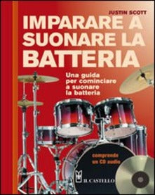 Justin Scott Imparare a suonare la batteria con CD Audio