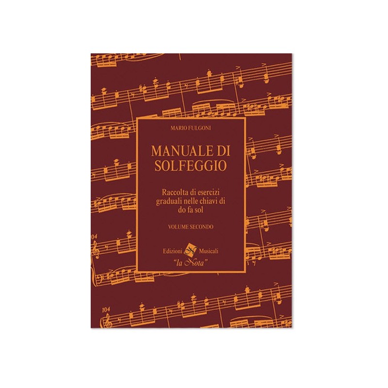 FULGONI - MANUALE DI SOLFEGGIO VOLUME SECONDO