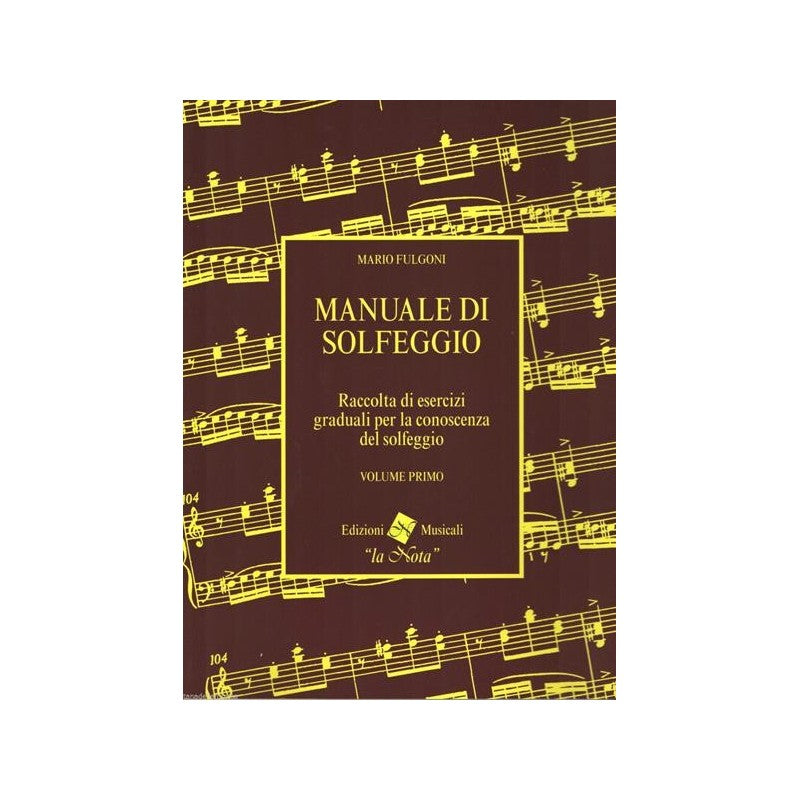 FULGONI - MANUALE DI SOLFEGGIO VOLUME PRIMO