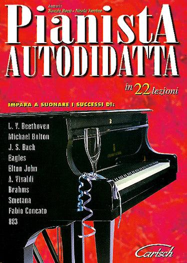 PIANISTA AUTODIDATTA IN 22 LEZIONI