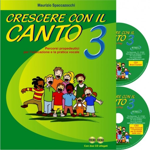 SPACCAZOCCHI M CRESCERE CON IL CANTO VOL.3 CON 2 CD