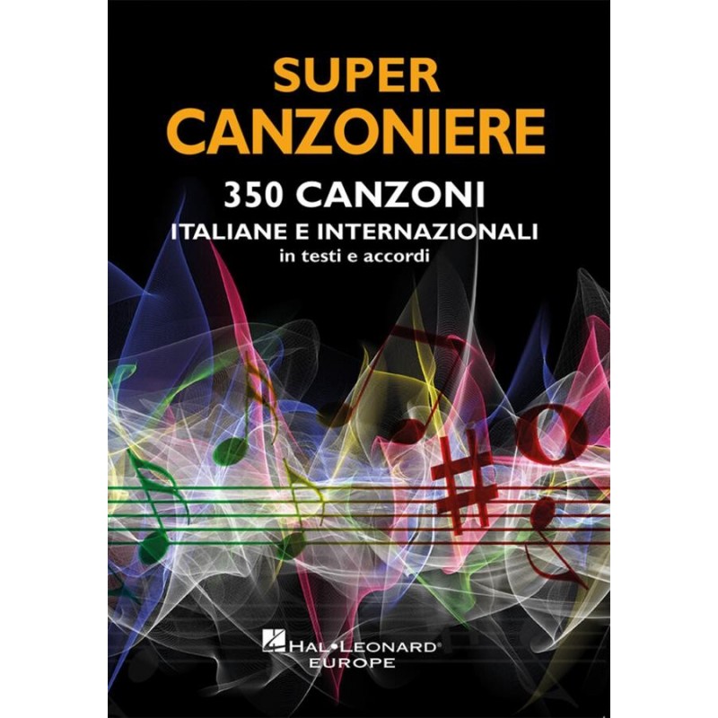 SUPERCANZONIERE - RACCOLTA 350 BRANI ITALIANI E INTERNAZIONALI TESTI E ACCORDI
