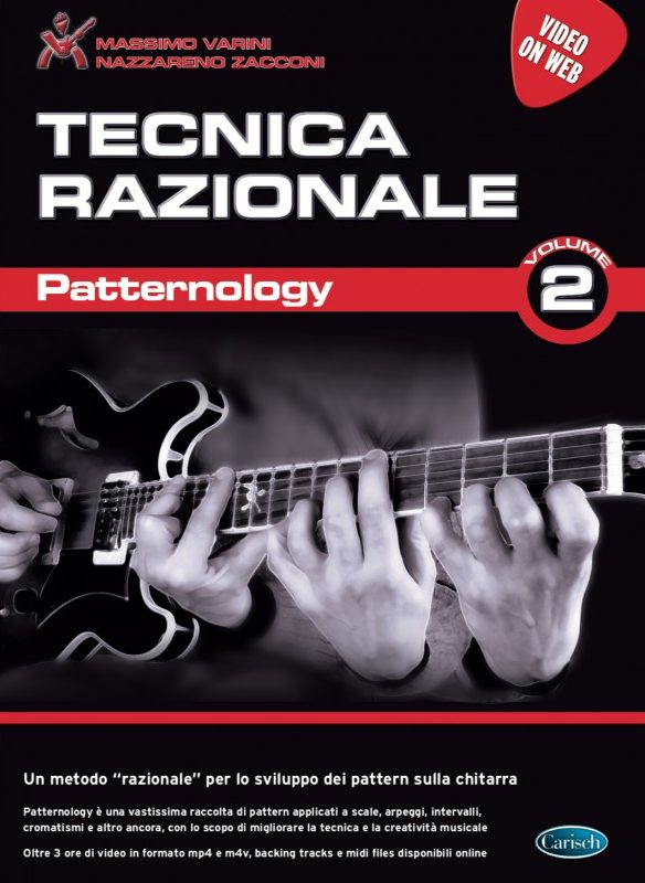 M. VARINI E N. ZACCONI - TECNICA RAZIONALE PER CHITARRA V. 2 PATTERNOLOGY Video on Web